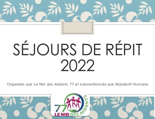 Retour sur les séjours de répit de 2022 organisés par Le Nid des Aidants 77