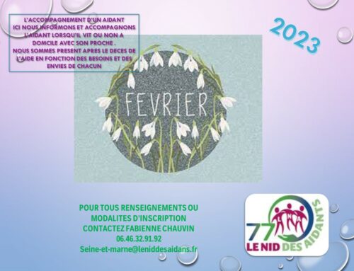 FEVRIER 2023 pour les aidants Nord Seine et Marne